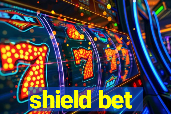 shield bet